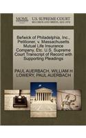 Befwick of Philadelphia, Inc., Petitioner, V. Massachusetts Mutual Life Insurance Company, Etc. U.S. Supreme Court Transcript of Record with Supporting Pleadings