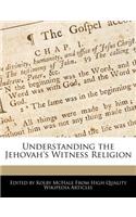 Understanding the Jehovah's Witness Religion