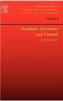 Stochastic Dynamics and Control: (Monograph Series on Nonlinear Science and Complexity)