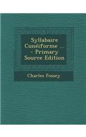 Syllabaire Cuneiforme ... - Primary Source Edition