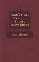 Dante's Divine Comedy... - Primary Source Edition: (English)