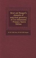 Briot and Bouquet's Elements of Analytical Geometry of Two Dimensions - Primary Source Edition