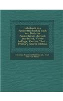 Lehrbuch Des Pandecten-Rechts Nach Der Doctrina Pandectarum Deutsch Bearbeitet, Vierte Auflage, Zweiter Theil