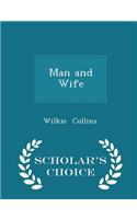 Man and Wife - Scholar's Choice Edition