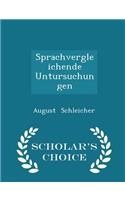 Sprachvergleichende Untursuchungen - Scholar's Choice Edition