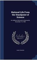 National Life From the Standpoint of Science