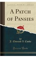 A Patch of Pansies (Classic Reprint)