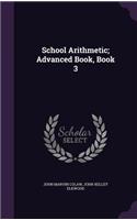 School Arithmetic; Advanced Book, Book 3