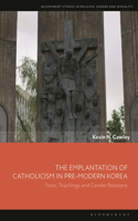 Emplantation of Catholicism in Pre-Modern Korea