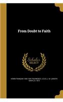 From Doubt to Faith