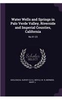 Water Wells and Springs in Palo Verde Valley, Riverside and Imperial Counties, California