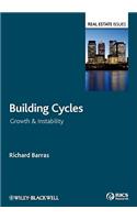 Building Cycles: Growth and Instability