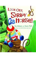 Look Out, Stripy Horse!