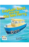 Captain Ross and the Old Sea Ferry