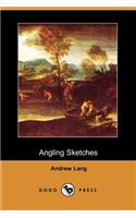 Angling Sketches (Dodo Press)