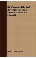Kit Carson's Life And Adventures