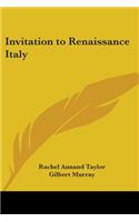 Invitation to Renaissance Italy