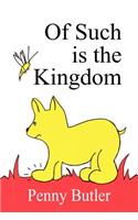 Of Such is the Kingdom: (English)