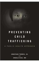 Preventing Child Trafficking