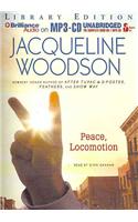 Peace, Locomotion