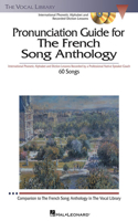 French Song Anthology - Pronunciation Guide