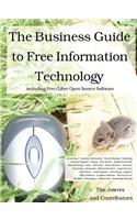 Business Guide to Free Information Technology including Free/Libre Open Source Software
