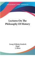 Lectures On The Philosophy Of History