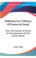 Hellenica; Or A History Of Greece In Greek