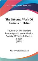 Life And Work Of Lucinda B. Helm