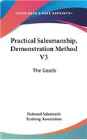 Practical Salesmanship, Demonstration Method V3