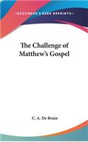 The Challenge of Matthew's Gospel