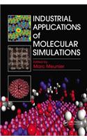 Industrial Applications of Molecular Simulations