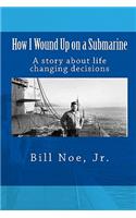 How I Wound Up on a Submarine