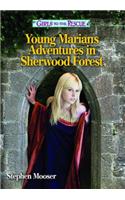 Young Marian's Adventures in Sherwood Forest