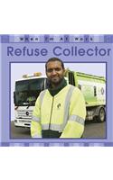 When I'm At Work: Refuse Collector