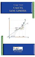 Calcul Sans Limites: (English)