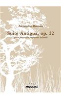 Suite Antigua, op. 22