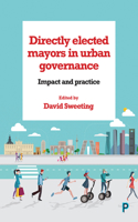 Directly Elected Mayors in Urban Governance