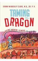 Taming the Dragon: Managing Mental Illness