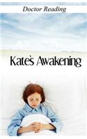 Kate's Awakening