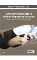 Overcoming Challenges in Software Engineering Education: Delivering Non-Technical Knowledge and Skills