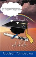 Thoughts of a Graduate of Life: The Wandering Wonderings of a Simple Mind Perplexities