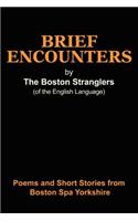 Brief Encounters