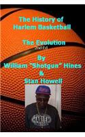 History Of Harlem Basketball - the Evolution: Stan Howell