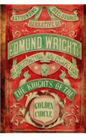 Narrative of Edmund Wright: His Adventures with and Escape from the Knights of the Golden Circle