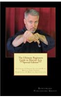 The Ultimate Beginners Guide to Martial Arts ***Special Edition***