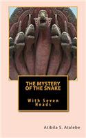 The Mystery of the Snake with Seven Heads