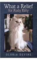 What a Relief for Rudy Kitty