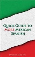 Quick Guide to More Mexican Spanish