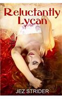 Reluctantly Lycan